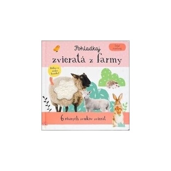 Stlač a počúvaj Pohladkaj zvieratá z farmy