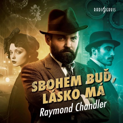 Sbohem buď, lásko má - Raymond Chandler