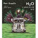 H2O a pastýřové snů - Petr Stančík