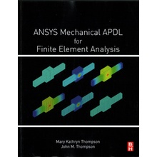 ANSYS Mechanical APDL for Finite Element Analysis Thompson