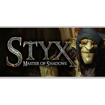 Styx: Master of Shadows