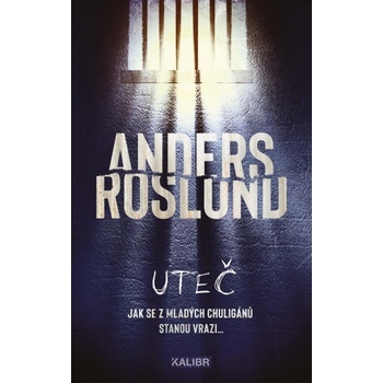Uteč - Anders Roslund