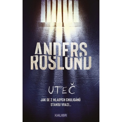 Uteč - Anders Roslund