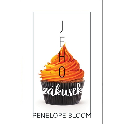 Jeho zákusek - Bloom Penelope