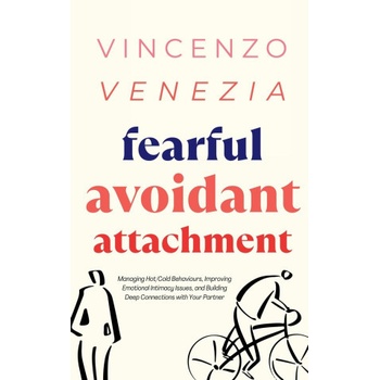 Fearful Avoidant Attachment