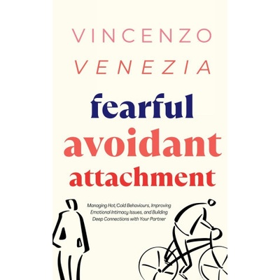 Fearful Avoidant Attachment