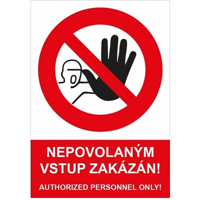 Nepovolaným vstup zakázán česko-anglický text, Plast A5