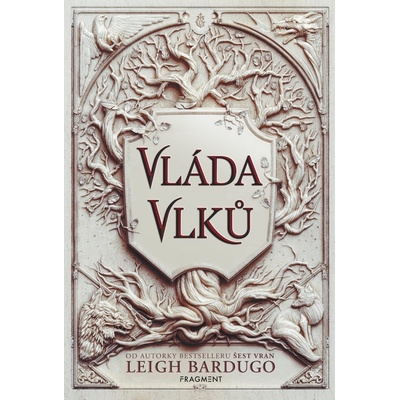 Vláda vlků - Leigh Bardugo