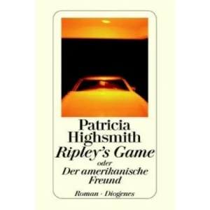 Ripley's Game oder Der amerikanische Freund | Patricia Highsmith, Matthias Jendis (2004)