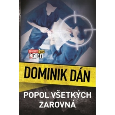 Popol všetkých zarovná | Dominik Dán