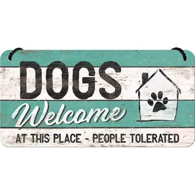 Postershop Závěsná cedule: Dogs Welcome - 10x20 cm