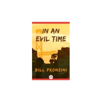 In an Evil Time - Pronzini Bill