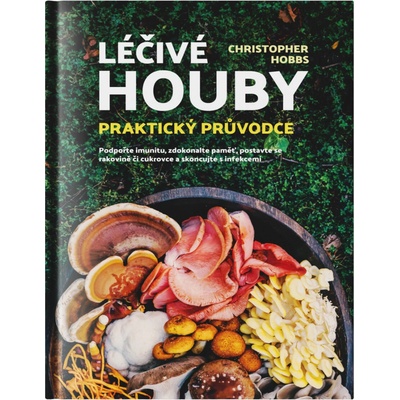 Léčivé houby – Praktický průvodce