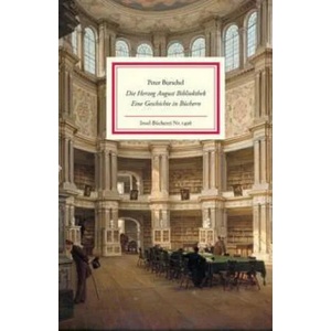 Die Herzog August Bibliothek | Peter Burschel (ISBN: 9783458194965)