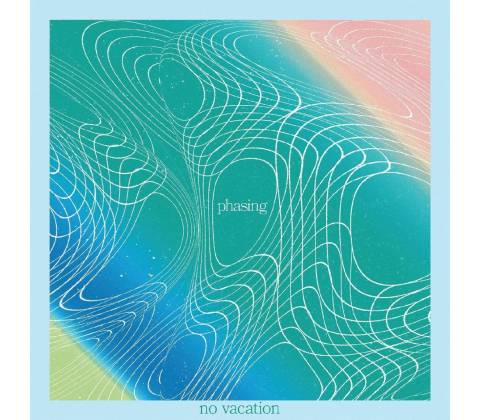 Phasing - No Vacation LP
