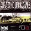 Hudba TWO PAC & THE OUTLAWZ: STILL I RISE -EXPLICIT CD