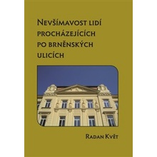 Nevšímavost lidí procházejících po brněnských ulicích - Radan Květ