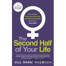 The Second Half of Your Life - Jill Shaw Ruddock