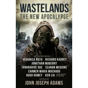 Wastelands 3: The New Apocalypse | John Joseph Adams (ISBN: 9781785658952)