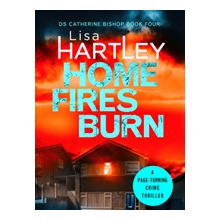 Home Fires Burn