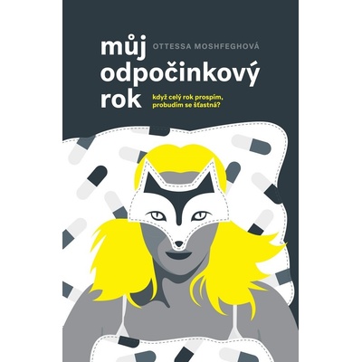 Můj odpočinkový rok - Ottessa Moshfeghová