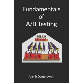 Fundamentals of A/B Testing | Alex Philip Dombrowski