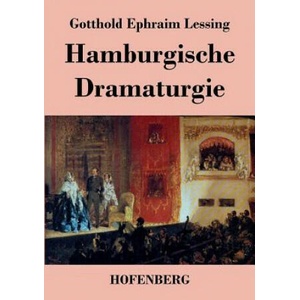 Hamburgische Dramaturgie | Gotthold Ephraim Lessing (2014)
