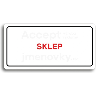 ACCEPT Piktogram SKLEP - bílá tabulka - barevný tisk