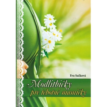 Modlitbičky pre tehotné mamičky