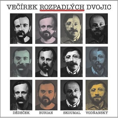 Vodňanský, Skoumal, Burian, Dědeček - Večírek rozpadlých dvojic 2 CD