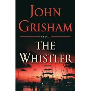Whistler | John Grisham (ISBN: 9780385541190)