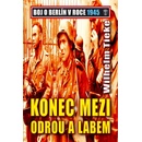 Konec mezi Odrou a Lebem - Boj o Berlín v roce 1945 - Tieke Wilhelm