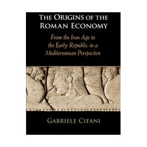 Origins of the Roman Economy | Gabriele Cifani (ISBN: 9781108478953)