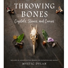 Throwing Bones, Crystals, Stones, and Curios: Includes 20 Unique Casting Boards for Divination and Insight