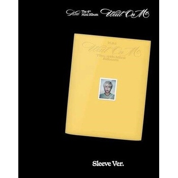 Kai Wait On Me Sleeve Version CD