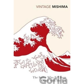 The Sailor who Fell from Grace with the Sea - Yukio Mishima