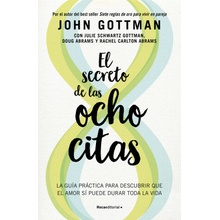 EL SECRETO DE LAS OCHO CITAS JOHN M GOTTMAN Kniha