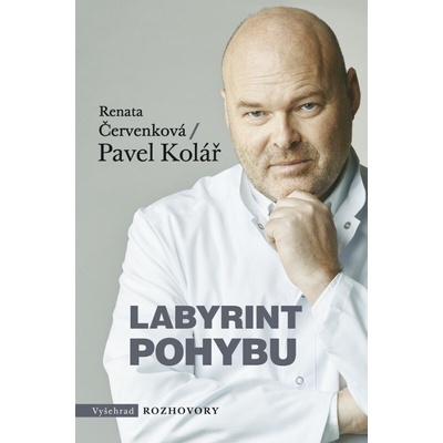 Labyrint pohybu - Renata Čerevenková, Pavel Kolář