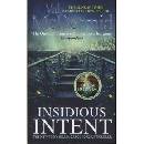 Insidious Intent