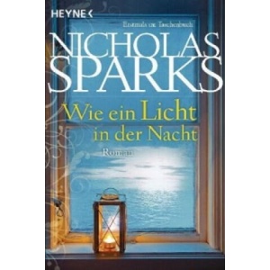 Wie ein Licht in der Nacht | Nicholas Sparks, Adelheid Zöfel (ISBN: 9783453408678)