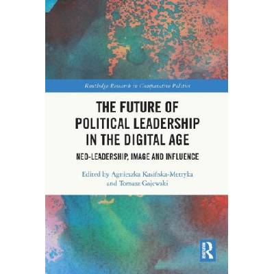 Future of Political Leadership in the Digital Age