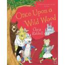 Once Upon a Wild Wood - Chris Riddell