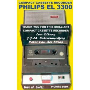 Compact Cassette Recorder Philips EL 3300 - Thank you for this brilliant Compact Cassette Recorder - Lou Ottens - Johannes Jozeph Martinus Schoenmaker | Uwe H Sultz (ISBN: 9783741239069)
