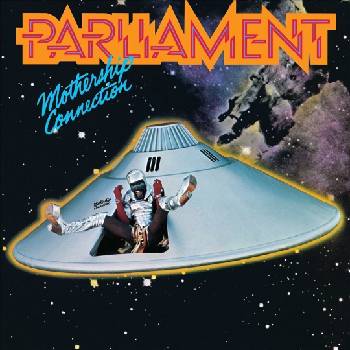 Parliament - Mothership Connection (Reissue) (LP) (0602547279286)