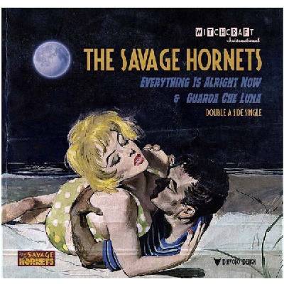 The Savage Hornets - Everything Is Alright Now & Guarda Che Luna (LP) (2090404950283)