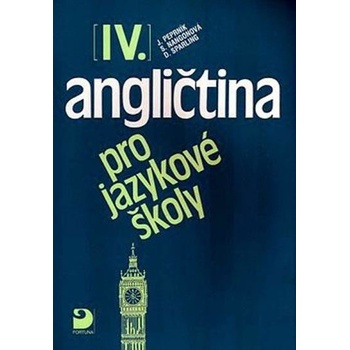 Angličtina pro jazykové školy IV. - Jaroslav Peprník, Stella Nangonová, Don Sparling