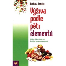 Výživa podle pěti elementů - Barbara Temelie