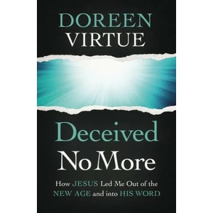 Deceived No More | Doreen Virtue (ISBN: 9780785234104)