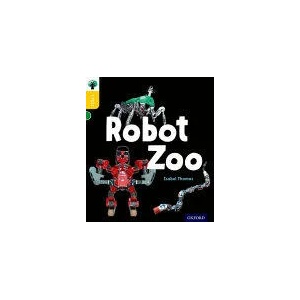 Oxford Reading Tree inFact: Oxford Level 5: Robot Zoo | Isabel Thomas (ISBN: 9780198371069)