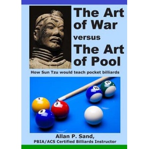The Art of War versus The Art of Pool: How Sun Tzu would play pocket billiards (ISBN: 9781625052155)